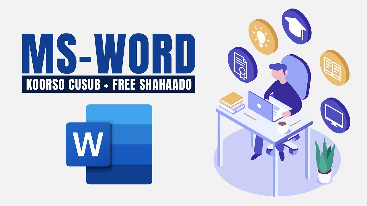 Course Dhamaystiran MS-WORD Side Loo Adeegsadaa Microsooft Word